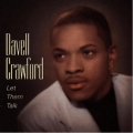 Davell Crawford - Let Them Talk Davell Crawford - Let Them Talk